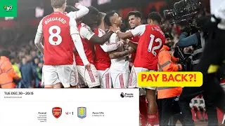 'ARSENAL'S REVENGE’ | Arsenal 4-1 Aston Villa