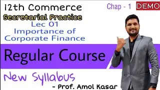 Lec 01| Importance of Corporate Finance | 12th SP |Chap 1|Part 1