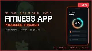 VIBE CODE Part-3: AI-Powered Fitness App (React Native/Cursor) - Building the Progress Tracker
