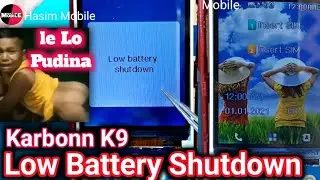 Karbonn K9 low Battery Shutdown, Solution Hasim Mobile