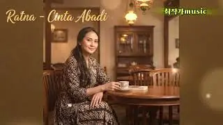 Ratna - Cinta Abadi-최 작가music