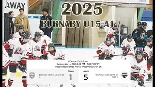 2025 09 14 Exhibition Game BURNABY U15A1 VS West Van THUNDER U15 A1 At West Vancouver Ice Arena