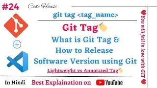 Git Tag 🏷️- What is git tag and How to release software version using git | Lightweight vs Annotated