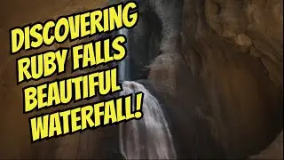 Exploring Chattanooga's HIDDEN GEM Ruby Falls on Lookout Mountain!