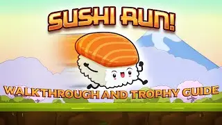 Sushi Run - Walkthrough | Trophy Guide | Achievement Guide