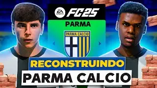 REBUILDING PARMA! 🇮🇹 | FC 25 CAREER MODE