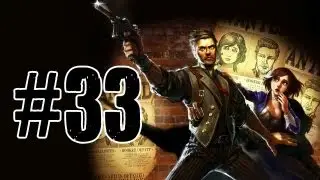 Bioshock Infinite - Gameplay Walkthrough - Boys of Silence - Part 33