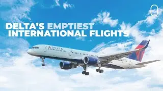 Only 52% Full!? Delta Air Lines' 10 Emptiest International Routes