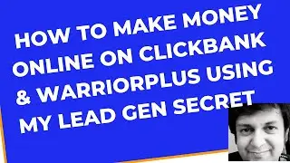 How to Make Money Online on Clickbank and Warriorplus using My Lead Gen Secret. 300% ROI with MLGS