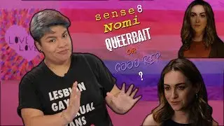 Nomi Marks (Sense8) - Queerbait or Good Rep