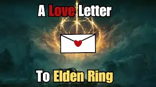 A Love Letter To Elden Ring - A Cinematic Masterpiece