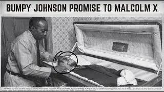 1965: Bumpy Johnson's Promise To Malcolm X Before His Death Changed The Black Community Forever