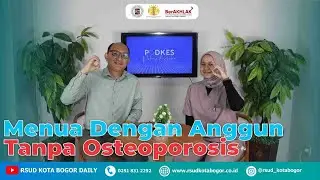 Menua Dengan Anggun Tanpa Osteoporosis - Podcast Episode 98