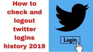How to check and logout twitter logins history 2019
