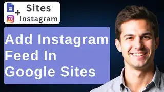 How To Add Instagram Feed In Google Sites [2026 Guide]