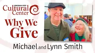 Why We Give | Michael and Lynn Smith
