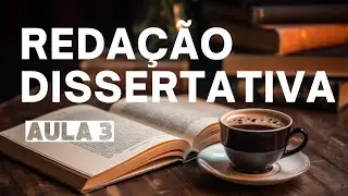 Redação Dissertativa AULA 3 - A Estética da Redação