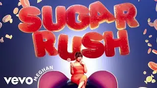 Meghan - Sugar Rush (Official Music Video)