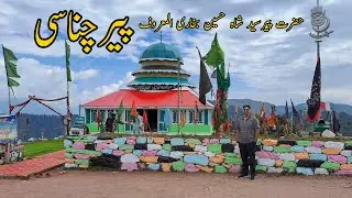 Peer Chanasi Muzaffarabad | Peer Chanasi Azad Kashmir | Neelum Valley | Travel Guide | Ahsan Arain