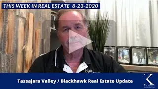 Tassajara Valley / Blackhawk Real Estate Update 8-23-2020