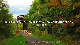 2019 Rail-Trails New Jersey & New York Guidebook: First Look