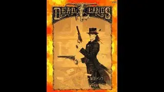 OOTB Gaming Talk - Deadlands Classic Revisited