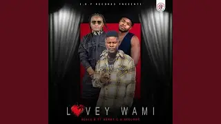 Lovey Wam (feat. Henny C & Neechor)