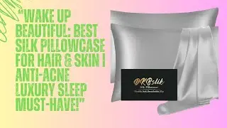 &ldquo;Wake Up Beautiful Best Silk Pillowcase for Hair & Skin  Anti Acne Luxury Sleep Must Have!&rdquo;