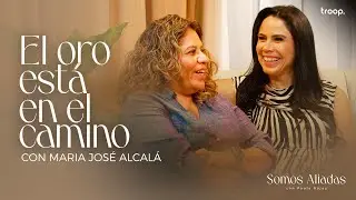 El oro está en el camino: María José Alcalá.