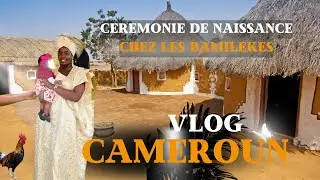Vlog Cameroun: Cérémonie de naissance chez les bamilékés