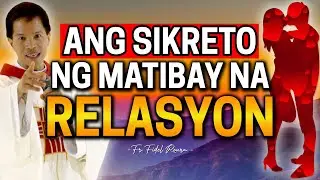 *COUPLE PLEASE WATCH!* ANG SIKRETO NG MATIBAY NA RELASYON | Fr. Joseph Fidel Roura