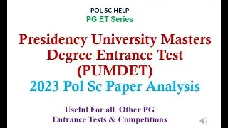 Paper Analysis PUMDET- Presidency University Kolkata MA Political Science- 2023 paper