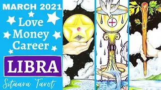 LIBRA March 2021 Monthly Money Love & Career Tarot Reading &ldquo;A New Path Is Calling You...&rdquo;