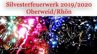 Silvesterfeuerwerk 2019/2020 in Oberweid/Rh&ouml;n