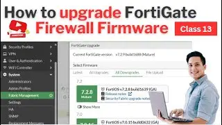 How to Upgrade Fortinet Firewall Firmware in Hindi - Class 13