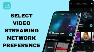 How To Select Video Streaming Network Preference On Amazon Music App | Step By Step