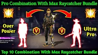 Top 10 Best Combination With Max Raycatcher Bundle // Pro Combinations with Max Raycatcher Bundle
