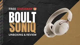 BOULT SONIQ Headphone Unboxing & Full Review + 10K Subscriber Giveaway 🚀