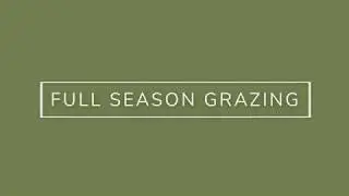 Full Season Grazing | Supplemental Grazing