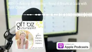 401 &ndash; Influencer Marketing &ndash; Word of Mouth at Scale with Yash Chavan