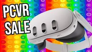 Steam Summer Sale On Now! My PCVR Recommendations