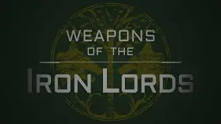 Weapons of the Iron Lords