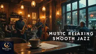 Warm Jazz Instrumental Music at Winter Coffee Shop Ambience ⛄ Jazz Relaxing Music for Work, Study