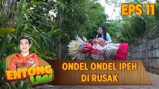 Ondel Ondel Ipeh Hancur Karena Bocah Ini - Entong Lagi Eps 11