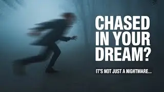 Why You Keep Having &lsquo;Chased in a Dream&rsquo; Nightmares &ndash; The Truth Behind It