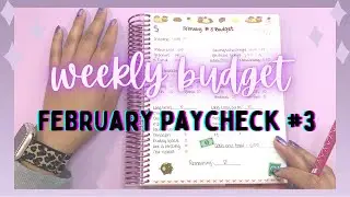 FEBRUARY PAYCHECK #3 | PAYCHECK TO PAYCHECK | WEEKLY CHECK IN | SHE HAS CASH AND PLANS 💜