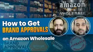 Cracking the Code: How to Get Brand Approvals in Amazon Wholesale