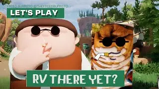 RV There Yet Funny Moments #2- FriedBurrito