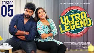 Ultra Legend - Episode 05 | TSK & Ashika Yash | Tamil RomCom Web Series | English Subtitles | Take 2