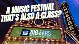 Big Ears Music Festival - UT English Class